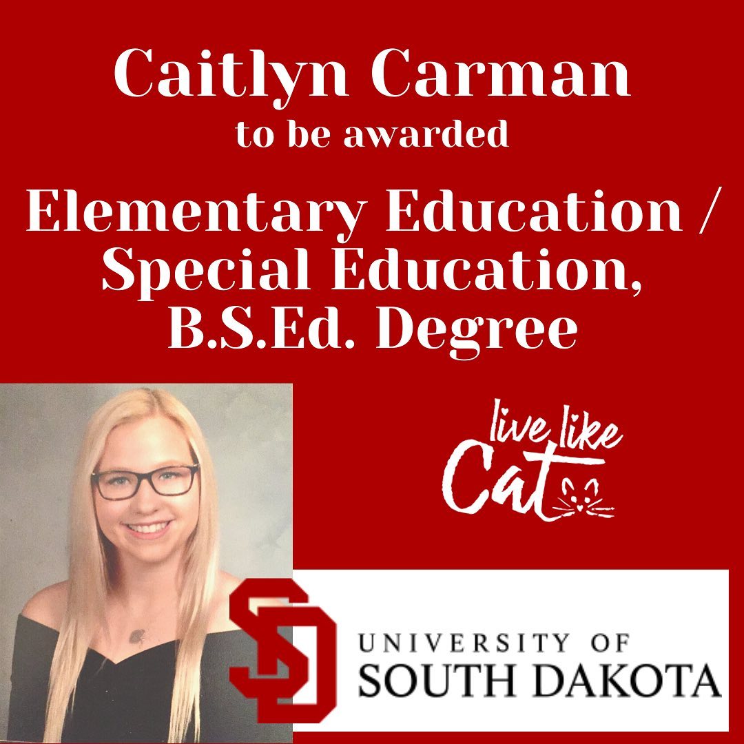 Caitlyn awarded her bachelor degree from the University of South Dakota